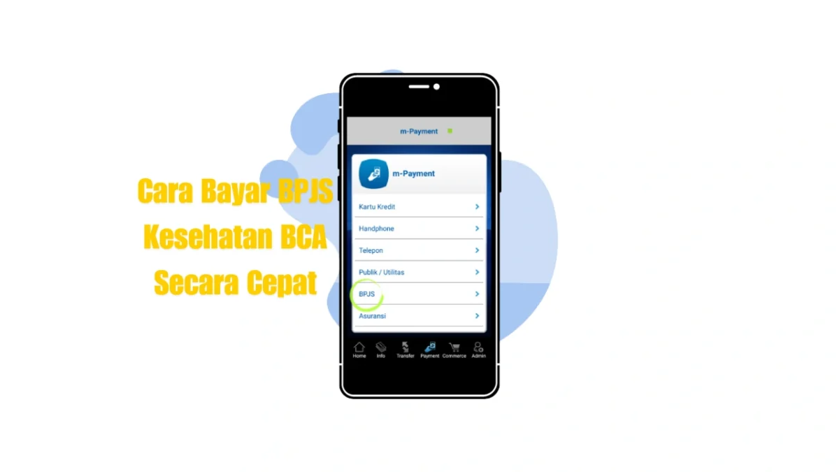 Cara Bayar BPJS Kesehatan BCA Secara Cepat